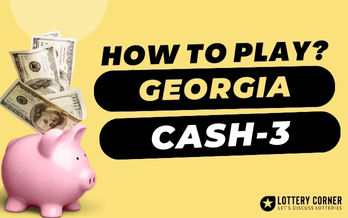 How to Play CA$H 3: Your Guide to Georgia's CA$H 3 Lottery Game